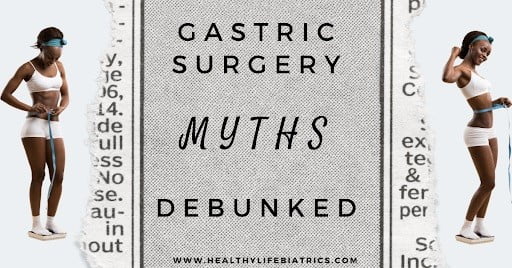 8 Myths About Gastric Surgery Debunked