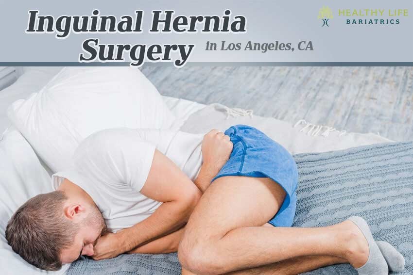 Inguinal hernia surgery in los angeles.