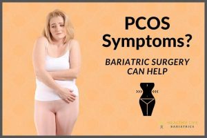 PCOS Symptoms Treated with Bariatric Surgery