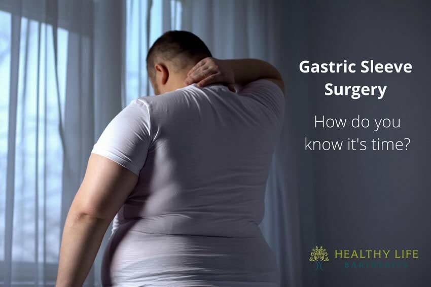 Gastric Sleeve Surgery: How Do You Know It’s Time?