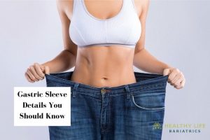 Gastric Sleeve Details- Before and after