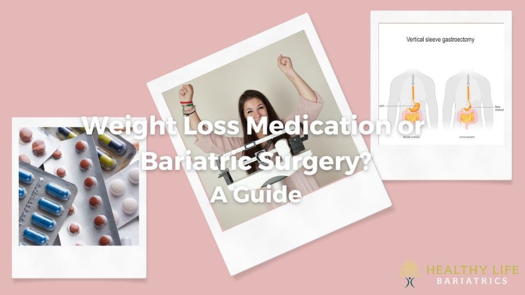 Weight Loss Medication or Bariatric Surgery
