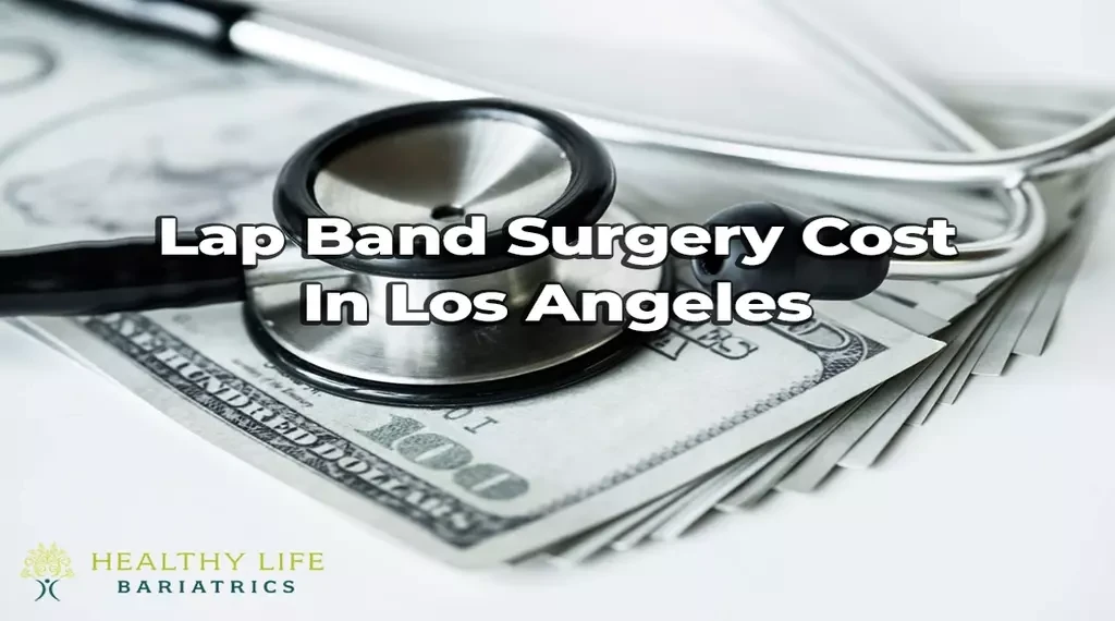 Lap band surgery cost in los angeles.