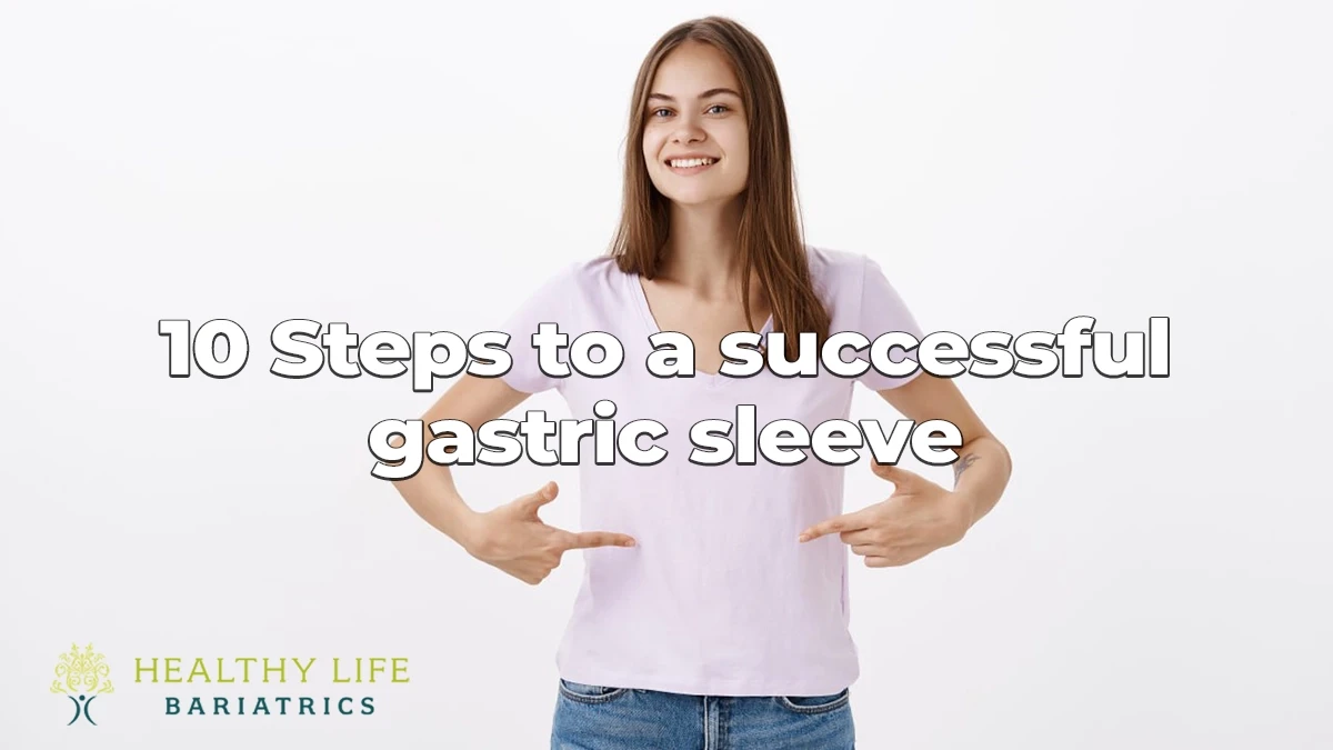 10 Steps to a successful gastric sleeve