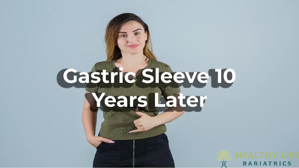 Gastric Sleeve 10 Years Later