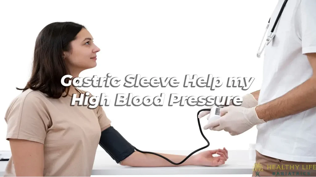 gastric sleeve help high blood pressure- LA, CA