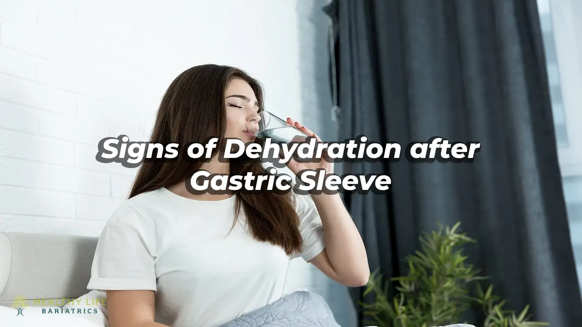 Signs of Dehydration after Gastric Sleeve in LA, CA