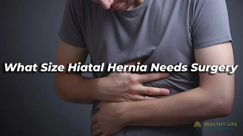 What Size Hiatal Hernia Needs Surgery LA