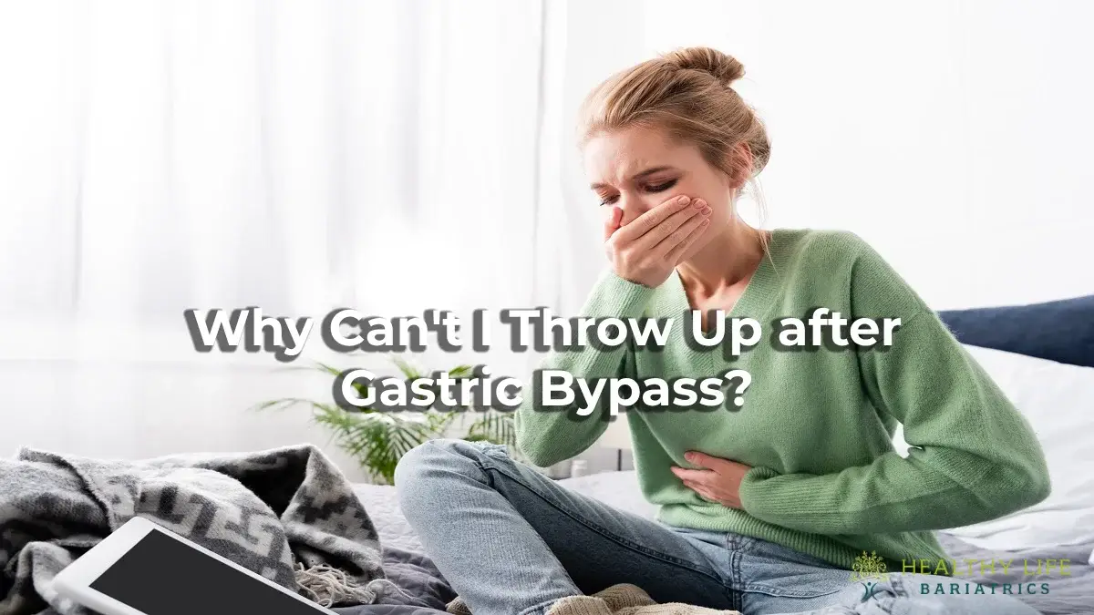 Why Can’t I Throw Up after Gastric Bypass