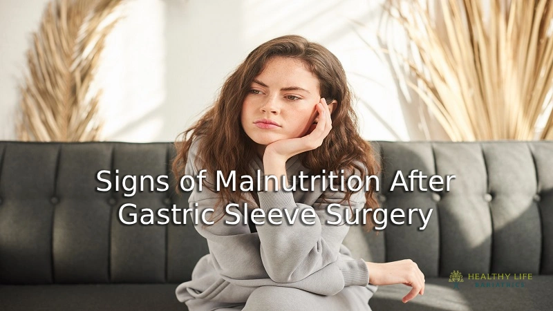 Signs of Malnutrition After Gastric Sleeve Surgery in LA