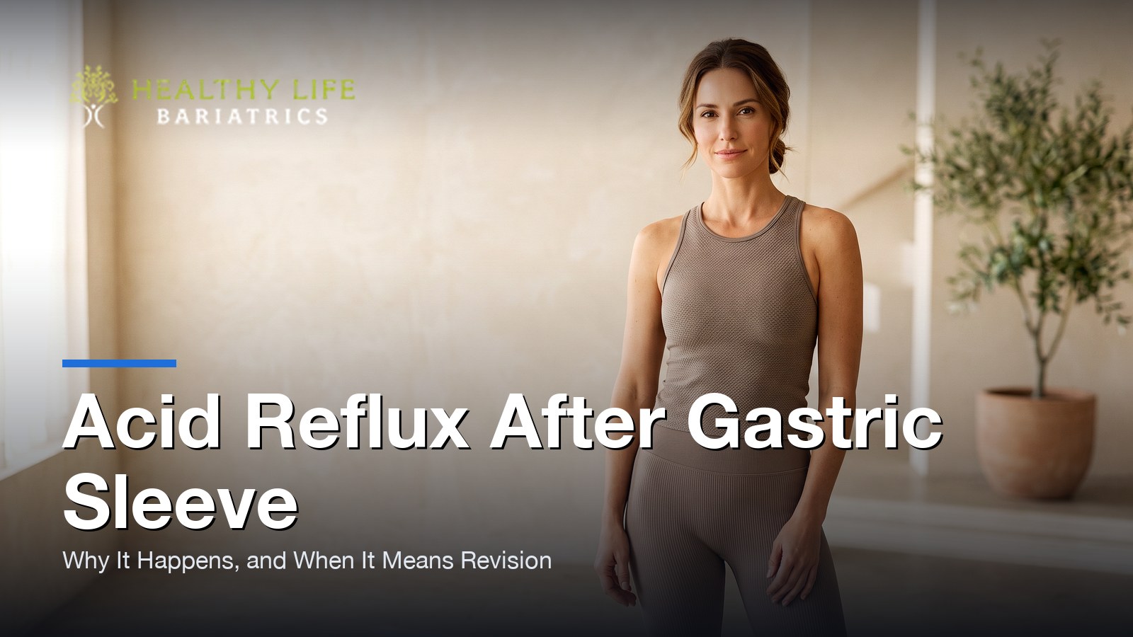 Acid Reflux After Gastric Sleeve: Why It Happens — and When It Means Revision