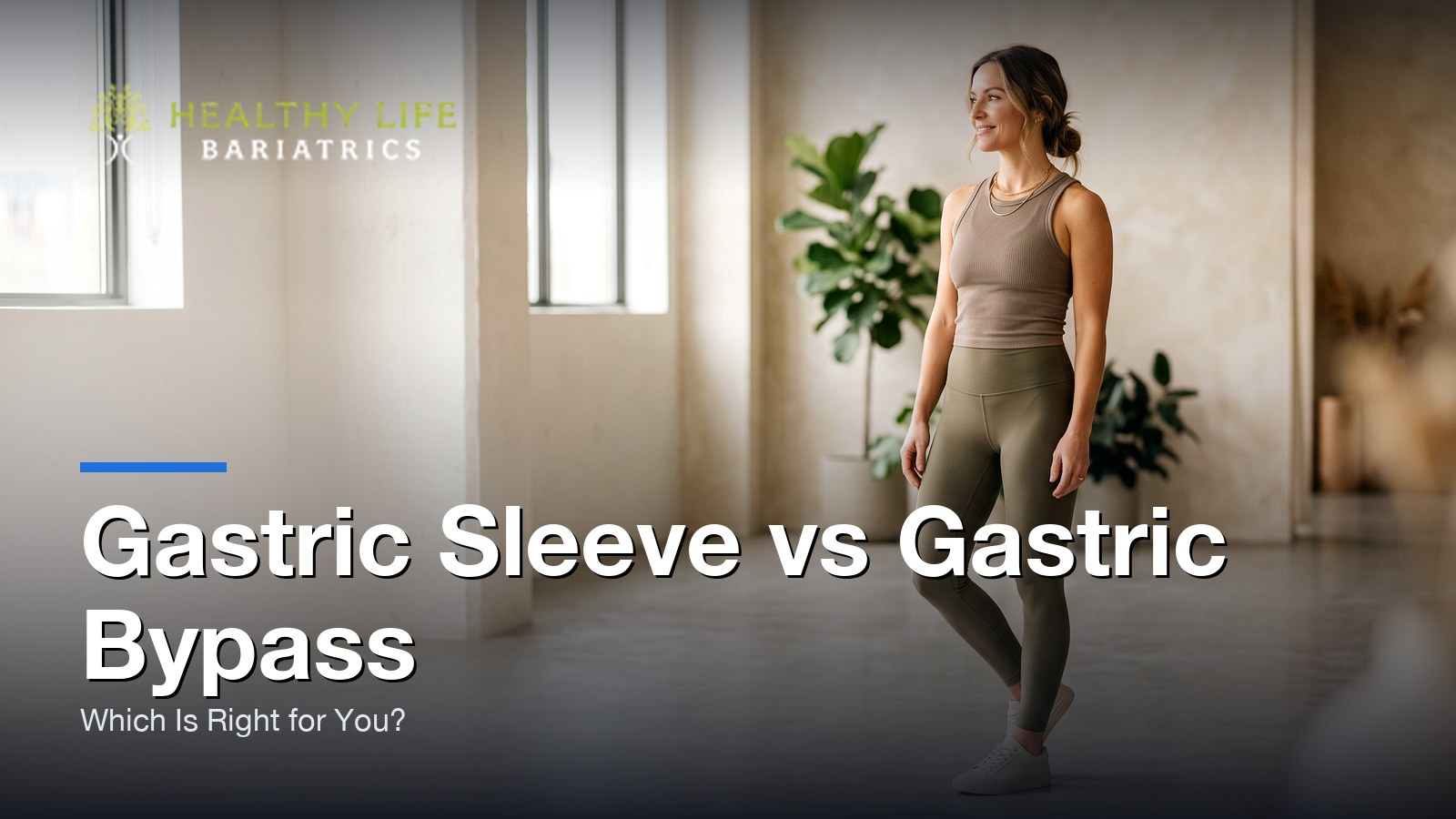 Gastric Sleeve vs Gastric Bypass: Which Is Right for You?
